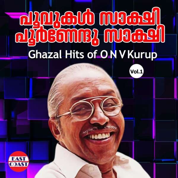 Poovukal Sakshi Poornendhu Sakshi , Ghazal Hits Of  O.N.V. Kurup, Vol. 1